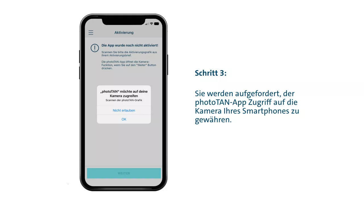 Schritt 3: Sie werden aufgefordert, der photoTAN-App Zugriff auf die Kamera Ihres Smartphones zu gewähren.