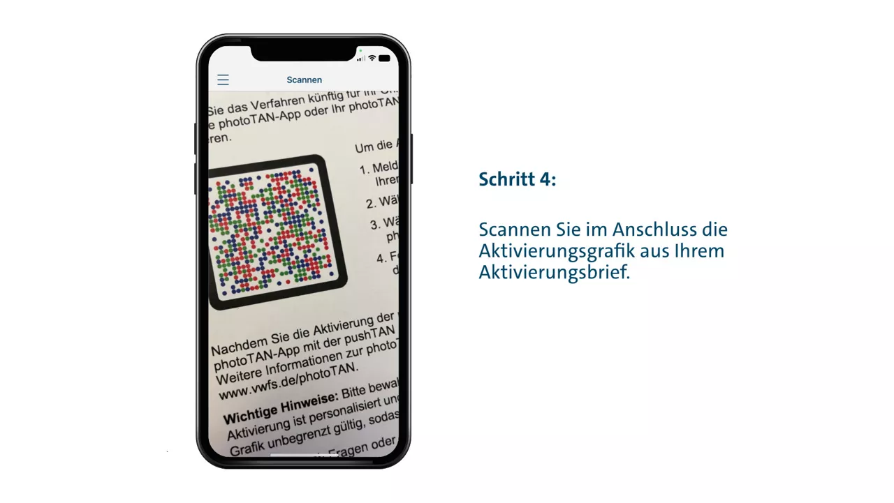 Schritt 4: Scannen Sie im Anschluss die Aktivierungsgrafik aus Ihrem Aktivierungsbrief.