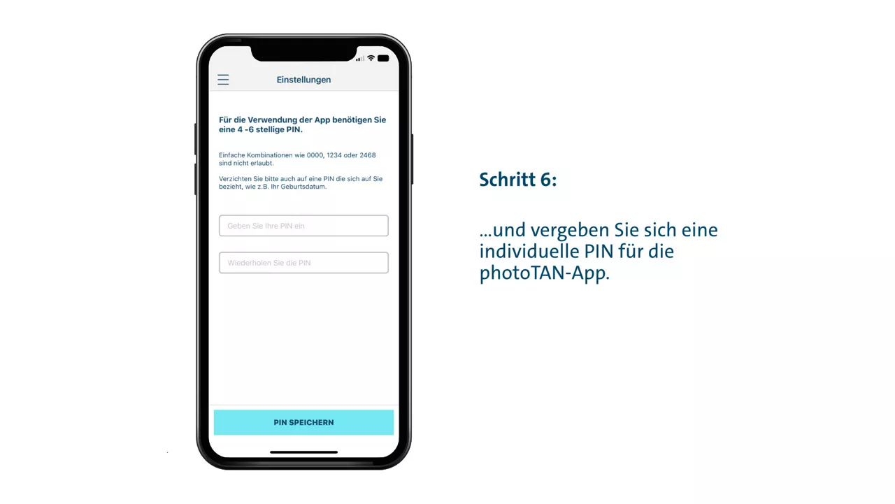 Schritt 6: Vergeben Sie sich eine individuelle PIN für die photoTAN-App.