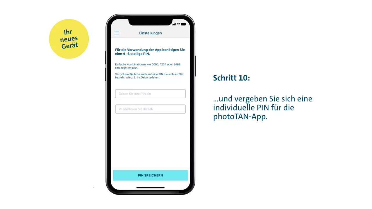 Schritt 10: …und vergeben Sie sich eine individuelle PIN für die photoTAN-App.