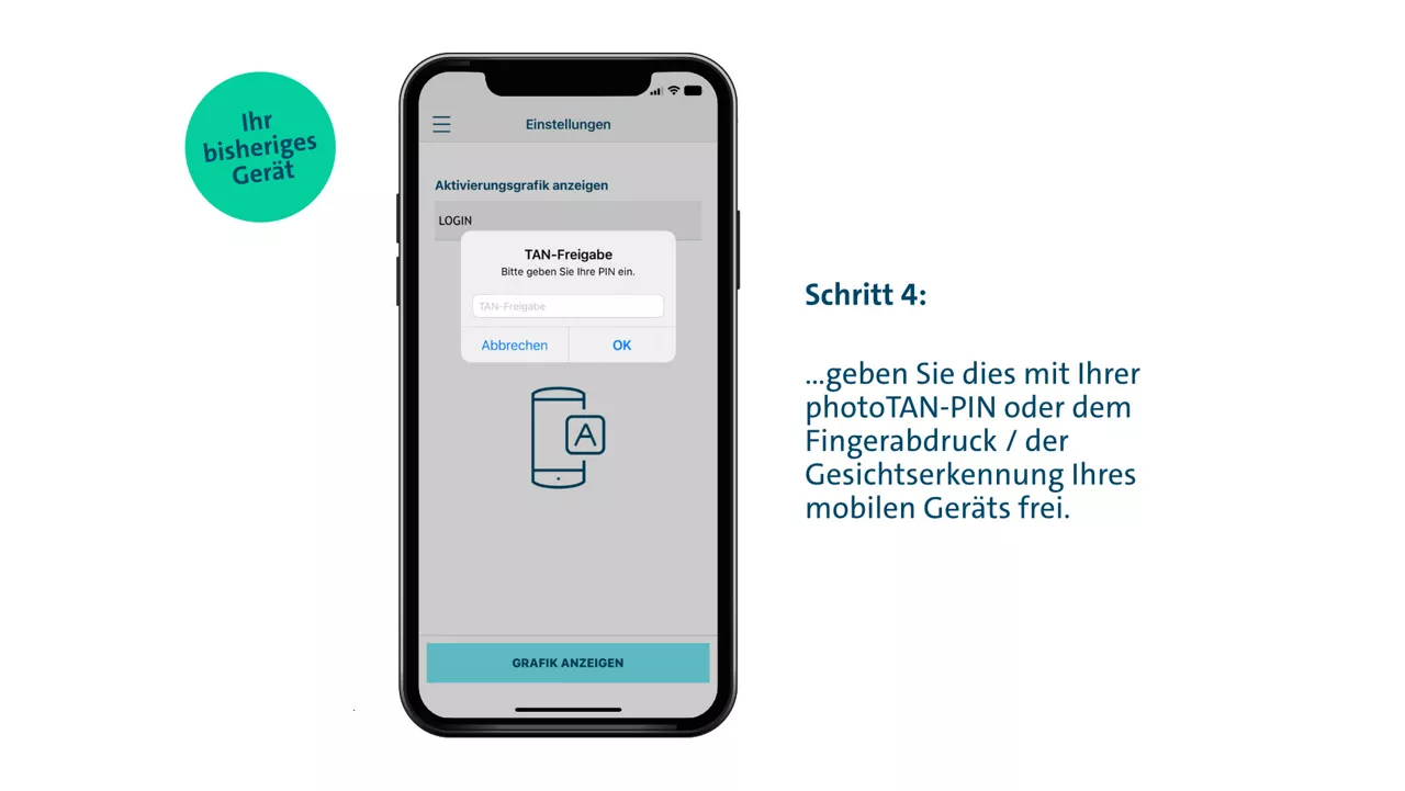 Schritt 4: …geben Sie dies mit Ihrer photoTAN-PIN oder dem Fingerabdruck / der Gesichtserkennung Ihres mobilen Geräts frei.