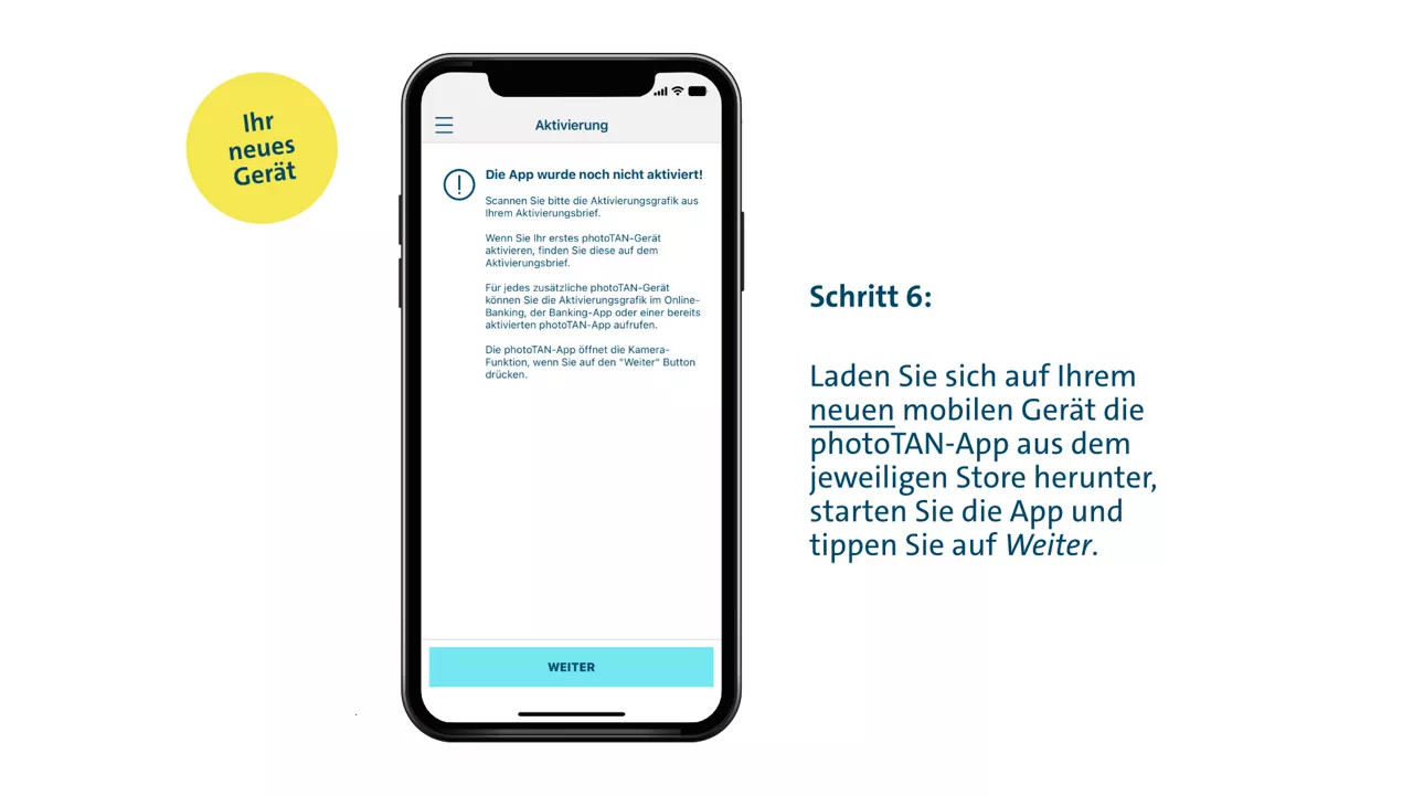 Schritt 6: Laden Sie sich auf Ihrem neuen mobilen Gerät die photoTAN-App aus dem jeweiligen Store herunter, starten Sie die App und tippen Sie auf Weiter.