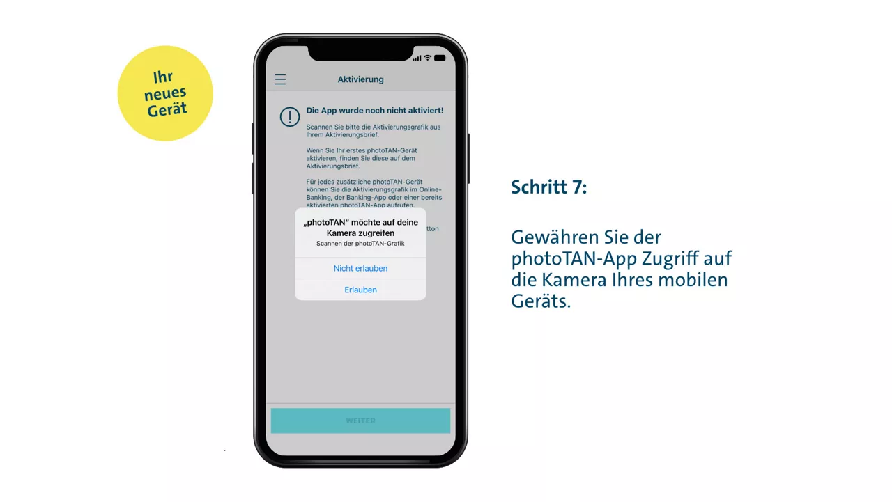 Schritt 7: Sie werden aufgefordert, der photoTAN-App Zugriff auf die Kamera Ihres mobilen Geräts zu gewähren.